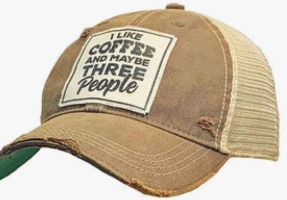 I like Coffee and maybe 3 people ball cap